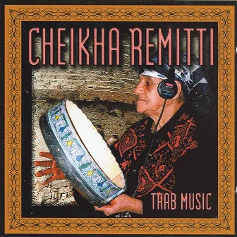 Trab Music by Cheikha Remitti