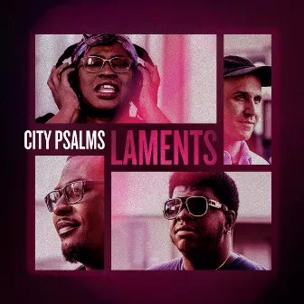 Laments by City Psalms