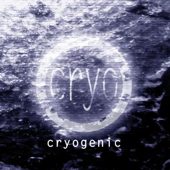 Cryogenic by Cryo