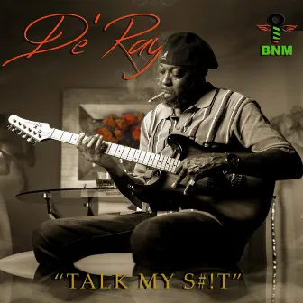 TALK MY S#!T by De'Ray