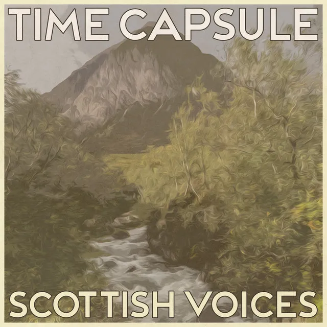 Time Capsule, Scottish Voices, Vol. 1