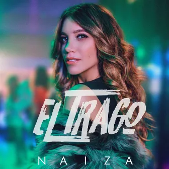 El Trago by NAIZA