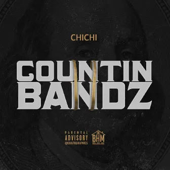 Countin Bandz by Chichi