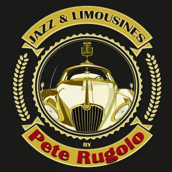 Jazz & Limousines by Pete Rugolo by Pete Rugolo