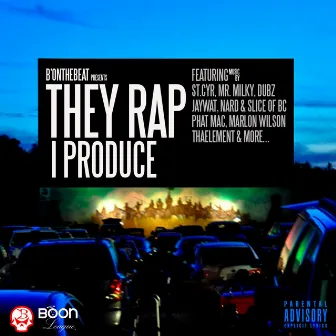 They Rap I Produce by B'onthebeat