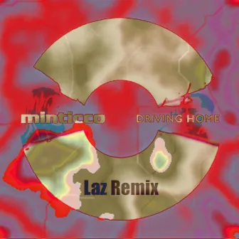 Driving Home Laz mix (Laz Remix) by Laz