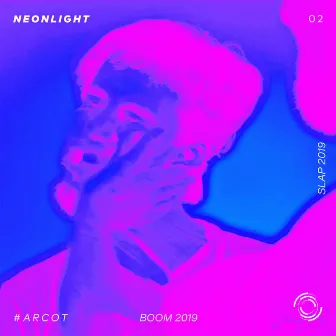 #ARCOT 02 Boom 2019 / Slap 2019 by Neonlight