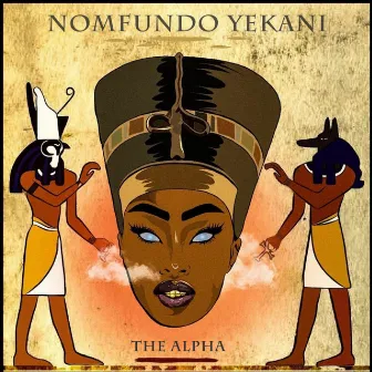 The Alpha by Nomfundo Yekani