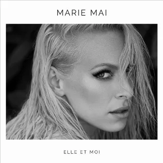 Elle et moi by Marie-Mai