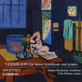 Vermilion for Tenor Trombone and Piano by Hakan Bjorkman