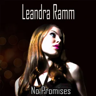 No Promises by Leandra Ramm