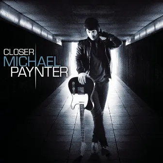 Closer - EP by Michael Paynter