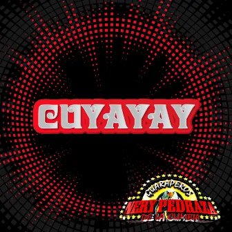 Cuyayay by Nery Pedraza