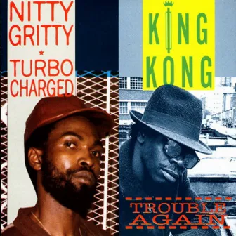 Turbo Charged / Trouble Again by Nitty Gritty