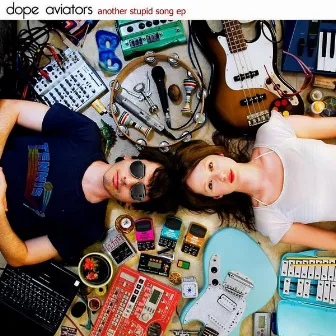 Another Stupid Song by Dope Aviators