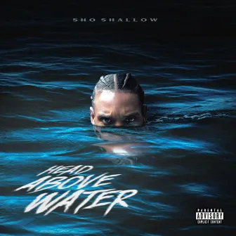 Head Above Water by Sho Shallow