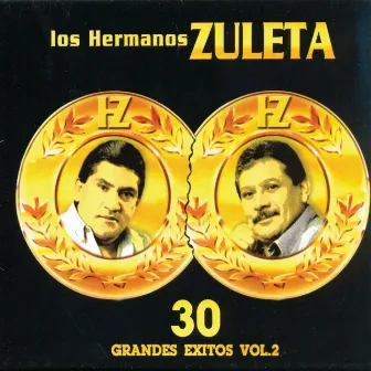 30 Grandes Exitos Vol. 2 by Los Hermanos Zuleta