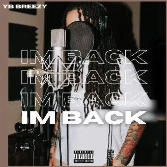 Im Back by YB Breezy