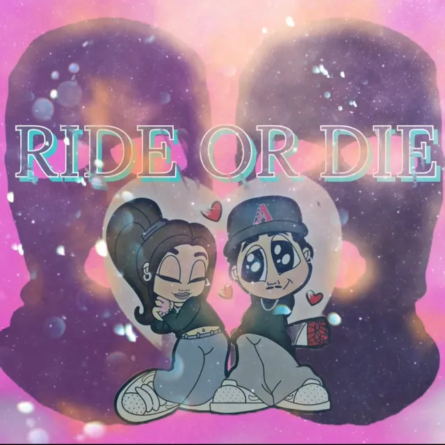 Ride Or Die