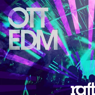 OTT EDM by Peter Enfield