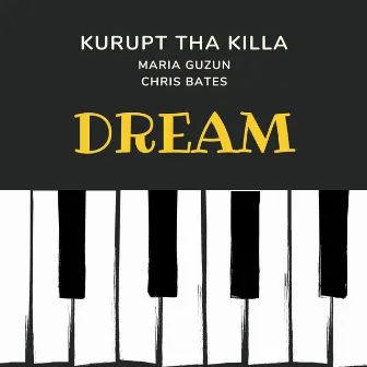 Dream by Kurupt Tha Killa