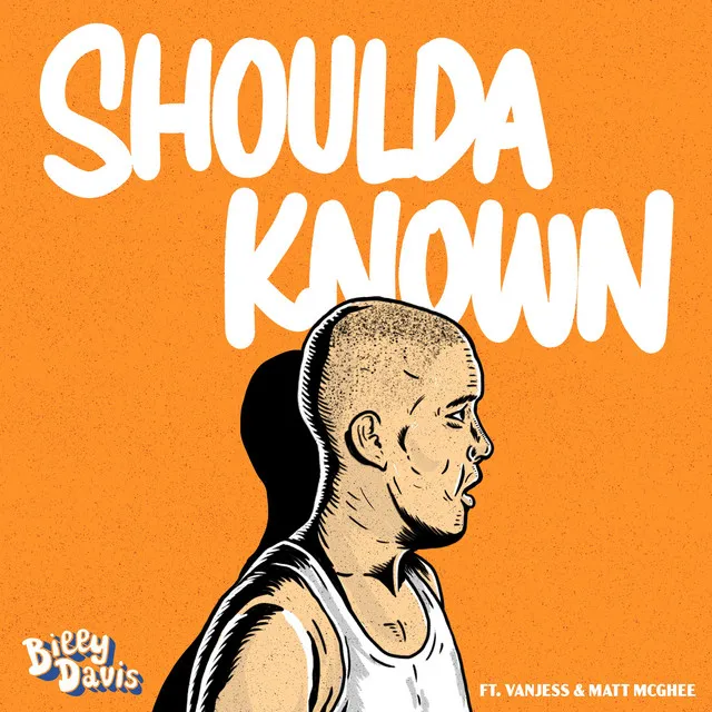 Shoulda Known (feat. VanJess & Matt McGhee)