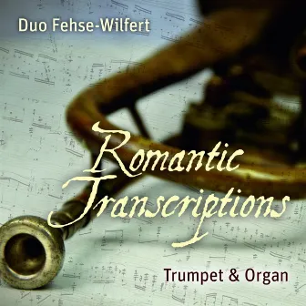 Romantic Transcriptions by Duo Fehse-Wilfert