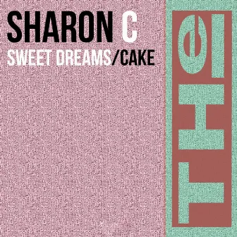 Sweet Dreams / Cake by Sharon C