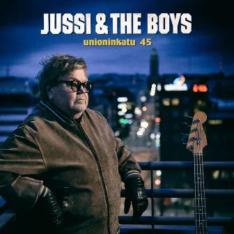 Unioninkatu 45 by Jussi & The Boys