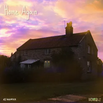 Home Again by AX MADWICK