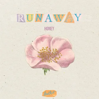 Runaway by Honey