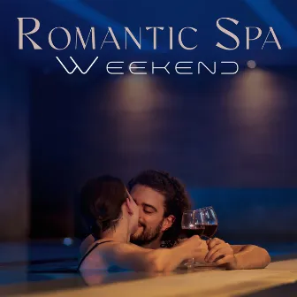 Romantic Spa Weekend by 