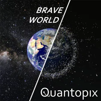 Brave World by Quantopix