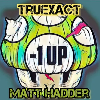 1UP by TruExact