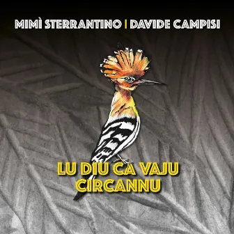 Lu Diu ca vaju circannu by Mimì Sterrantino