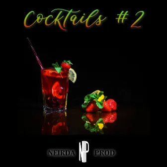 Cocktails, #2 by NeirDa Prod