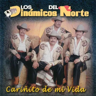 Cariñinto de Mi Vida by Los Dinamicos Del Norte