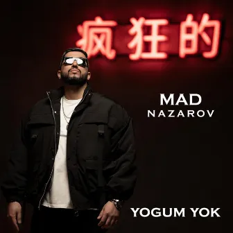 Yogum yok by MAD Nazarov