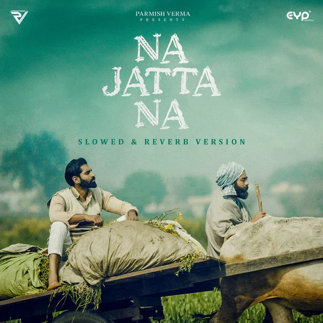 Na Jatta Na - Slowed and Reverb