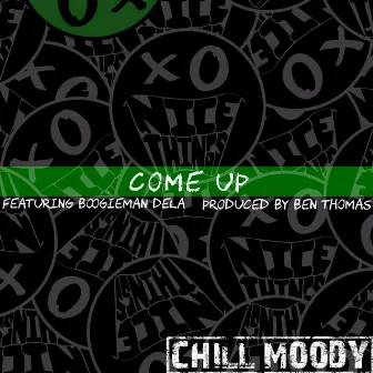 Come Up by Chill Moody