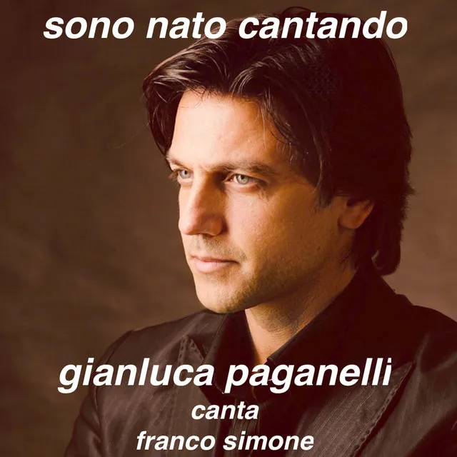 Sono nato cantando (Gianluca Paganelli canta Franco Simone)