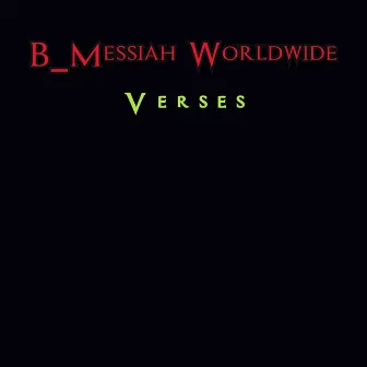 Verses by B_Messiah Worldwide