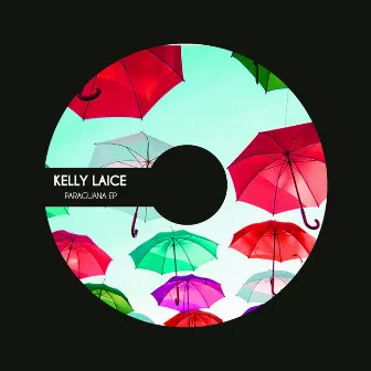 Paraguana EP by Kelly Laice