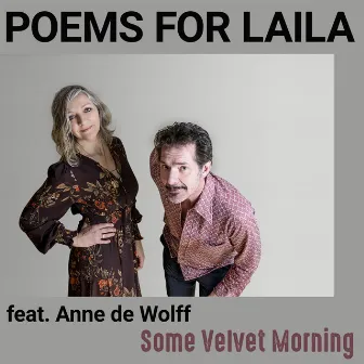 Some Velvet Morning by Poems For Laila