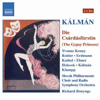 Kalman: Csardasfurstin (Die) (The Gypsy Princess) by Emmerich Kálmán