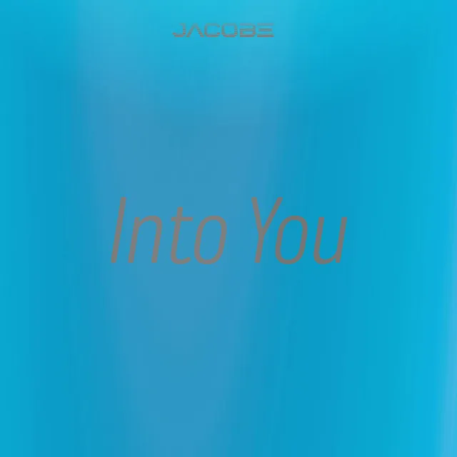 Into You