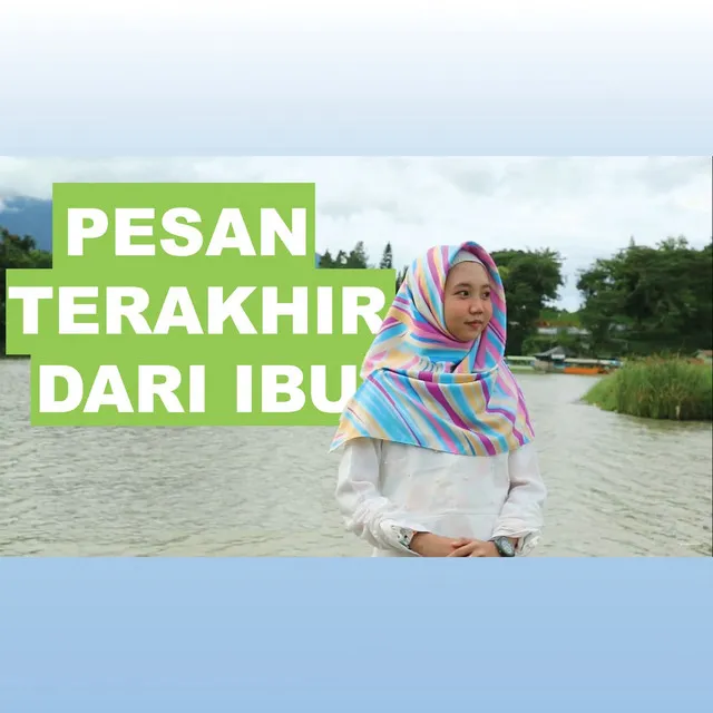 Pesan Terakhir Dari Ibu