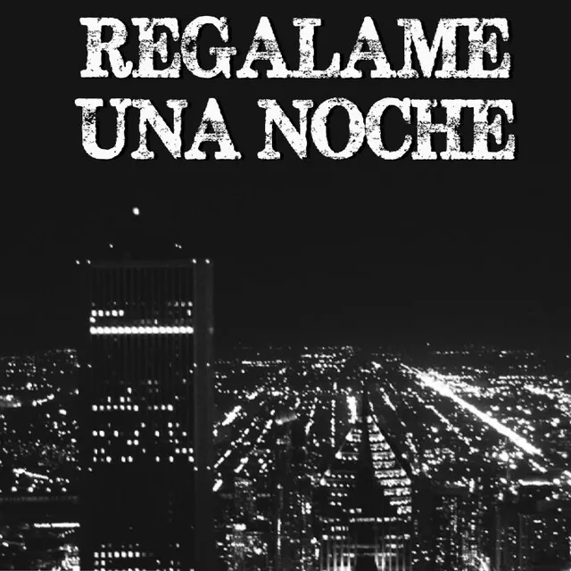 Regalame una Noche