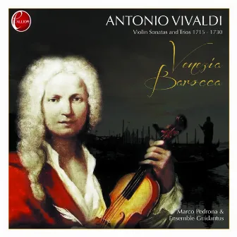 Vivaldi: Violin Sonatas and Trios by Marco Pedrona