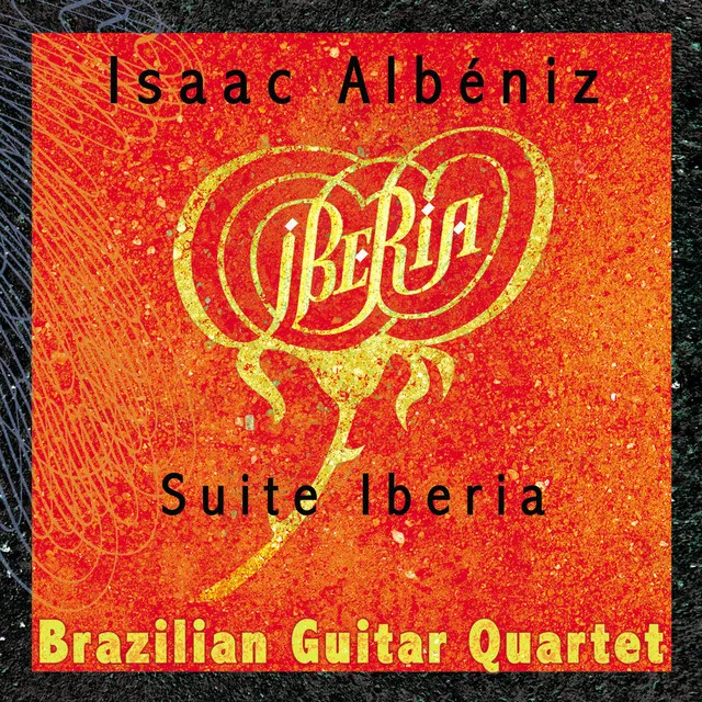 Albeniz, I.: Iberia (Arr. for Guitar Quartet)